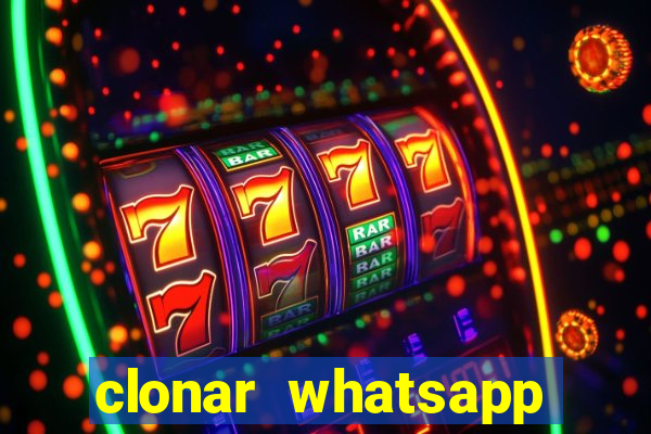 clonar whatsapp normal gratis